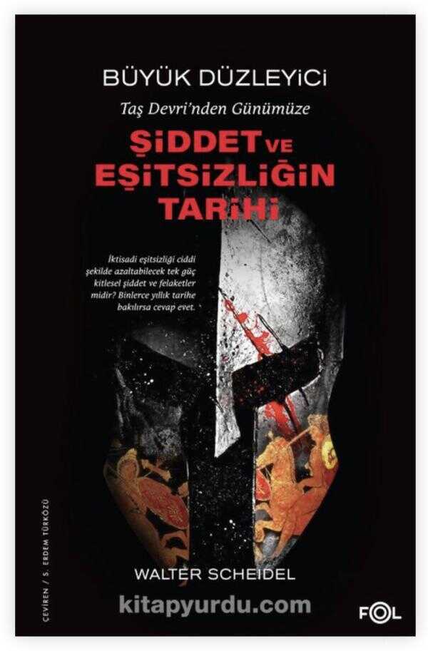 Büyük Düzleyici Taş Devri’nden Bugüne Şiddet ve Eşitsizliğin Tarihi
