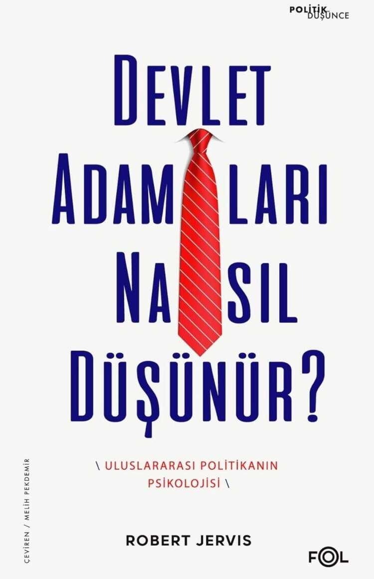 Devlet Adamları Nasıl Düşünür?
