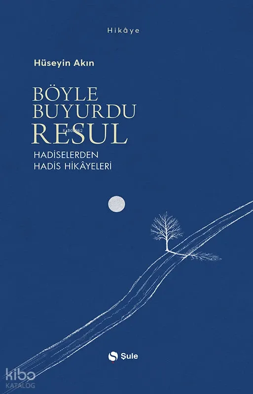 Böyle Buyurdu Resul