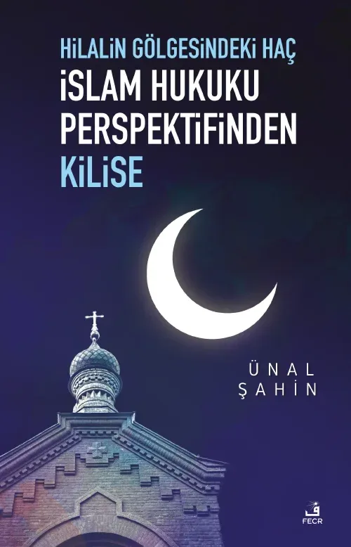 İslam Hukuku Perspektifinden Kilise