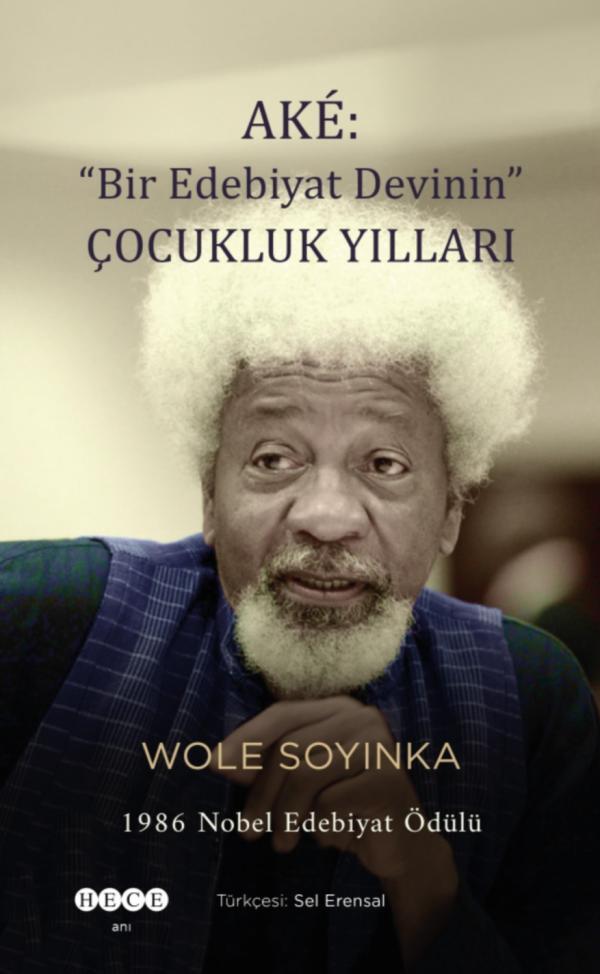 Aké: “Bir Edebiyat Devinin” Çocukluk Yılları