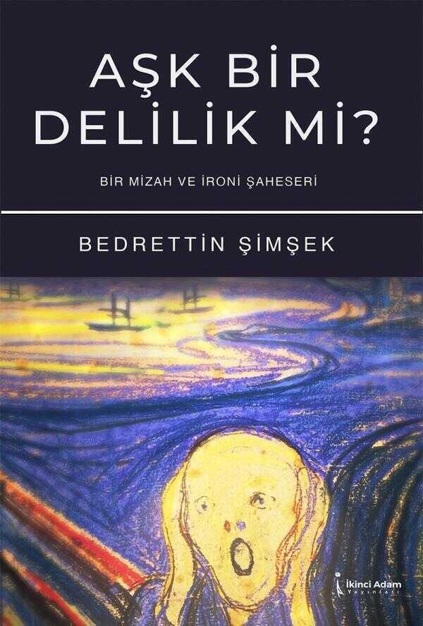 Aşk Bir Delilik mi?