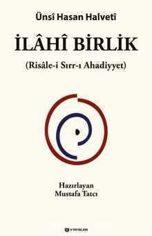 İlahi Birlik  Risale-i Sırr-ı Ahadiyyet — Ünsi Hasan Halveti