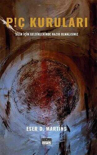 P!ç Kuruları — Eser D. Martins