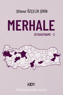 Merhale - Seyahatname 2