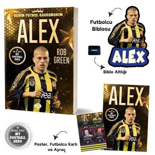 Benim Futbol Kahramanım: Alex