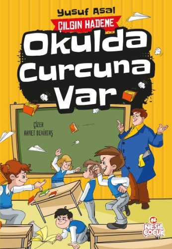 Okulda Curcuna Var / Çılgın Hademe