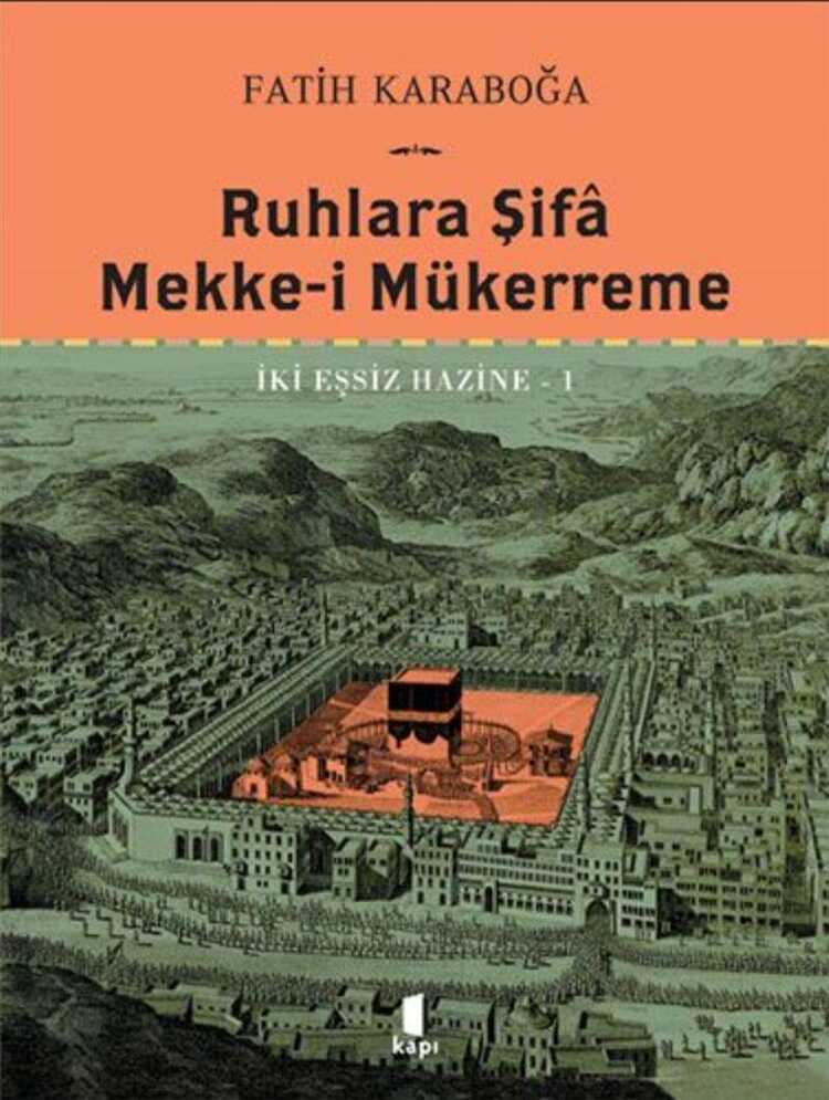 Ruhlara Şifâ - Mekke-i Mükerreme