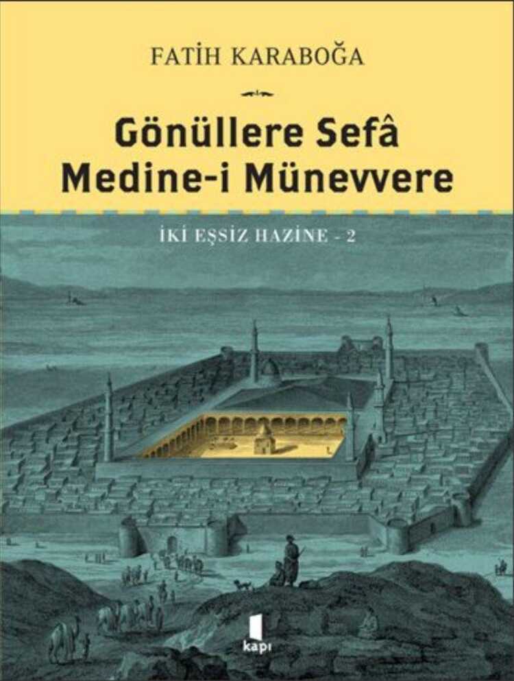 Gönüllere Sefâ - Medine-i Münevvere