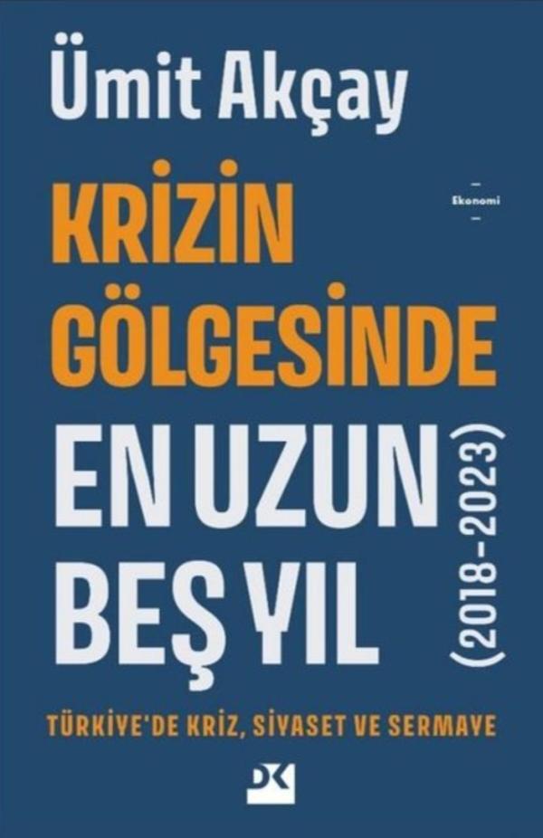 Krizin Gölgesinde En Uzun Beş Yıl
