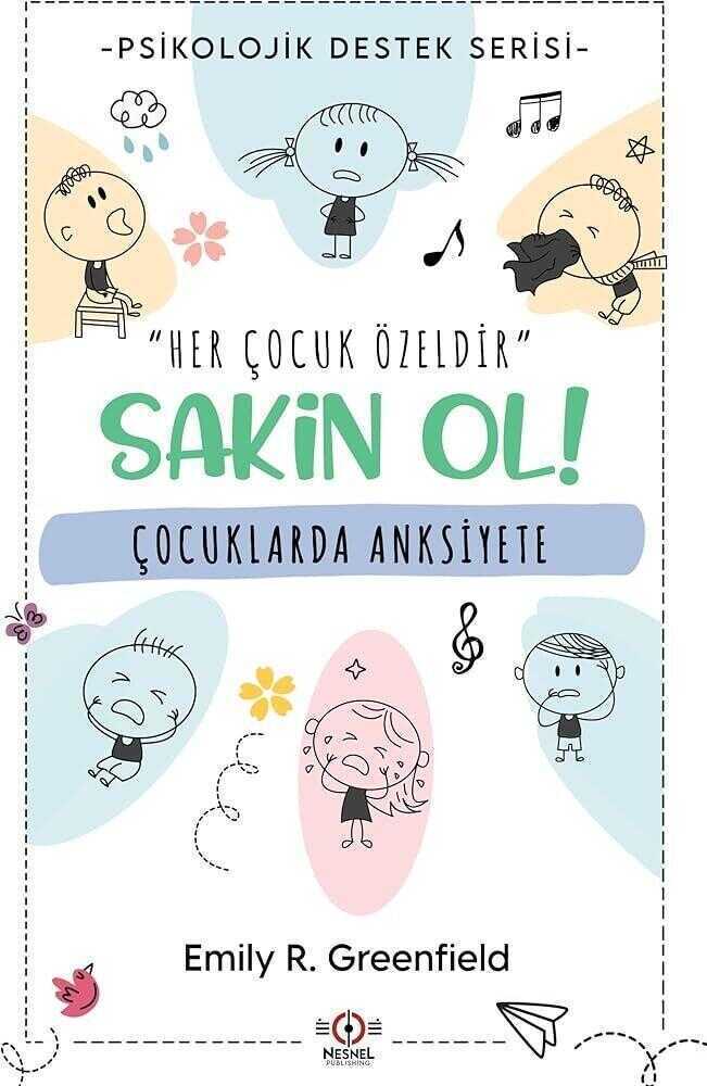 Çocuklarda Anksiyete - Sakin Ol!