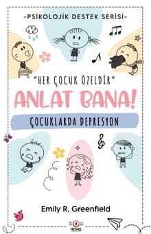 Çocuklarda Depresyon - Anlat Bana!