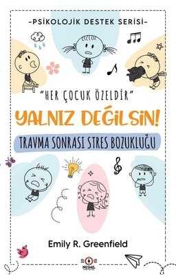 Travma Sonrası Stres Bozukluğu - Yalnız Değilsin!