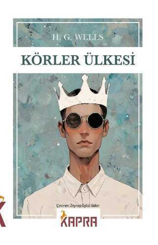 Körler Ülkesi — Herbert George Wells