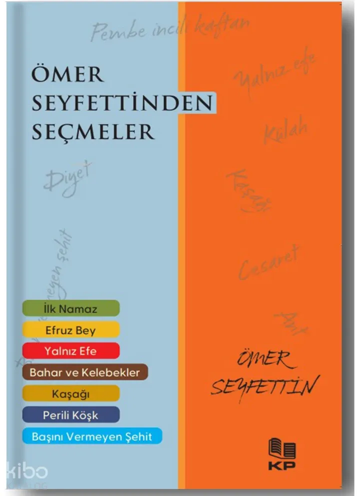 Ömer Seyfettin`den Seçmeler