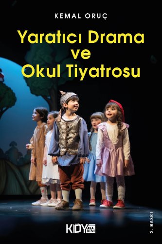 Yaratıcı Drama ve Okul Tiyatrosu