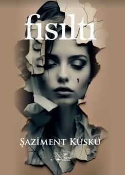 Fısıltı — Şaziment Yazıcıoğlu