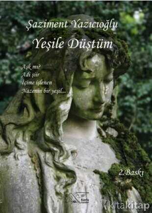 Yeşile Düştüm