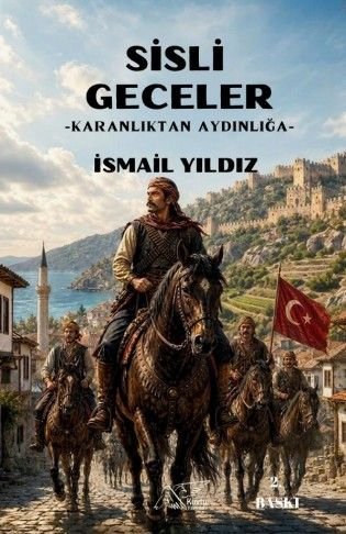 Sisli Geceler  Karanlıktan Aydınlığa