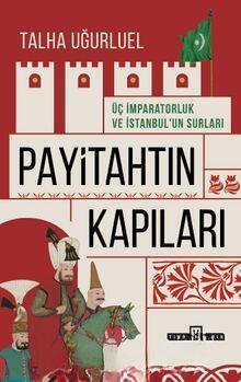 Payitahtın Kapıları — Talha Uğurluel