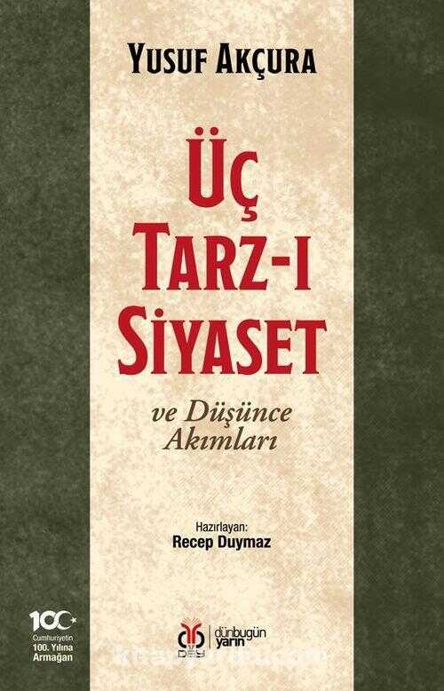 Üç Tarz-ı Siyaset ve Düşünce Akımları