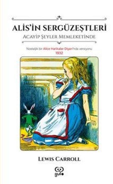 Alis'in Sergüzeştleri / Acayip Şeyler Memleketinde