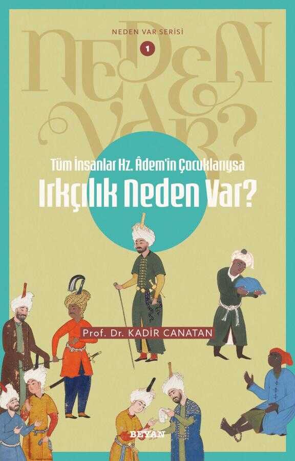 Tüm İnsanlar Hz. Adem'in Çocuklarıysa Irkçılık Neden Var?