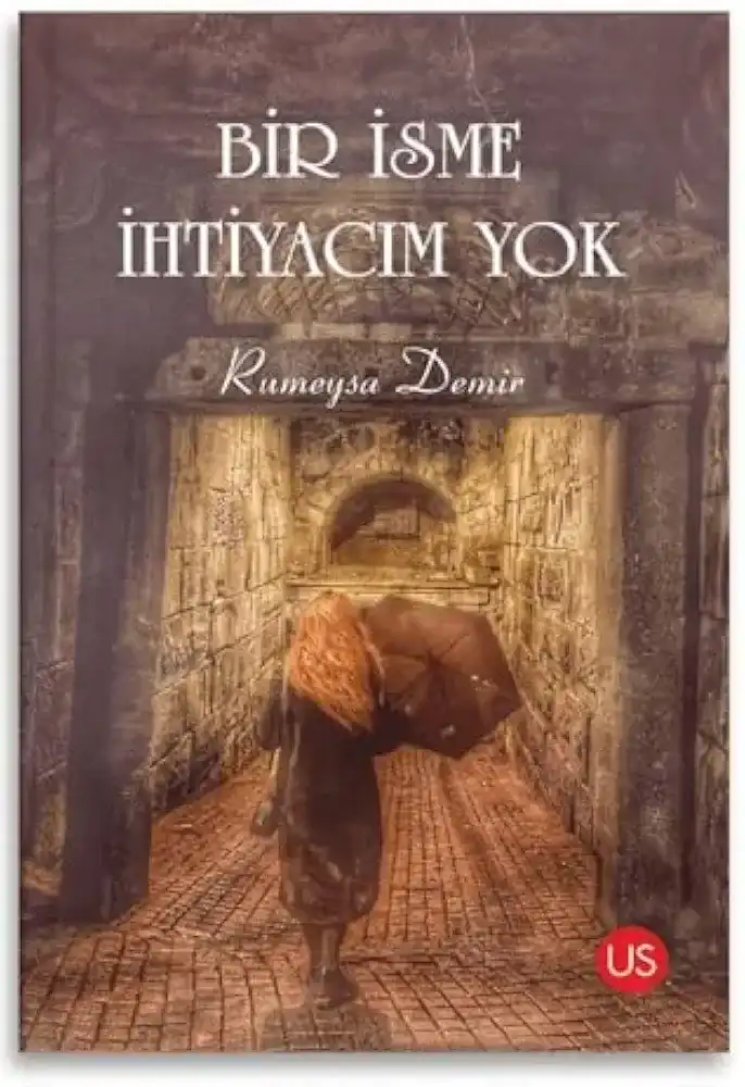 Bir İsme İhtiyacım Yok