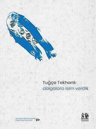 Dalgalara İsim Verdik