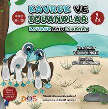 Kavruk ve İguanalar/Kavruk and Iguanas