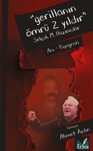 Gerillanin Ömrü 2 Yıldır / Selçuk M. Hazinedar