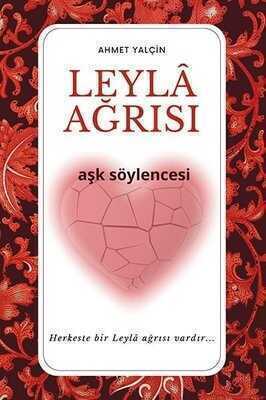 Leylâ Ağrısı — Ahmet Yalçin