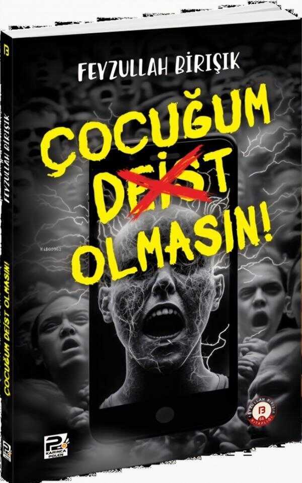 Çocuğum Deist Olmasın!