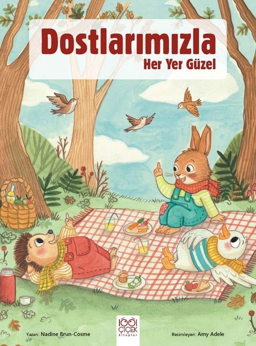 Dostlarımızla Her Yer Güzel — Nadine Brun-Cosme