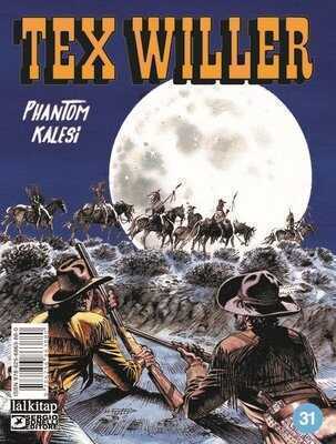 Tex Willer sayı 31 / Phantom Kalesi