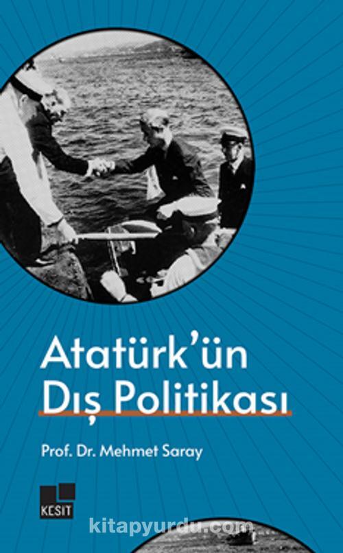 Atatürk’ün Dış Politikası
