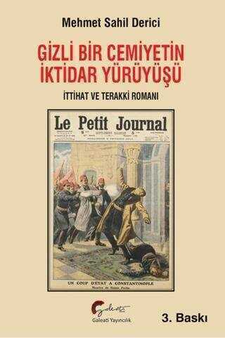 Gizli Bir Cemiyetin İktidar Yürüyüşü