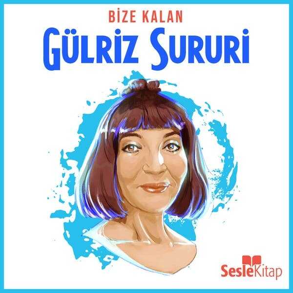 Bize Kalan - Gülriz Sururi