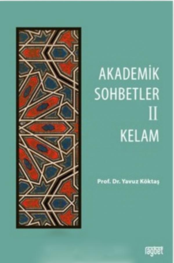 Akademik Sohbetler 2 - Kelam