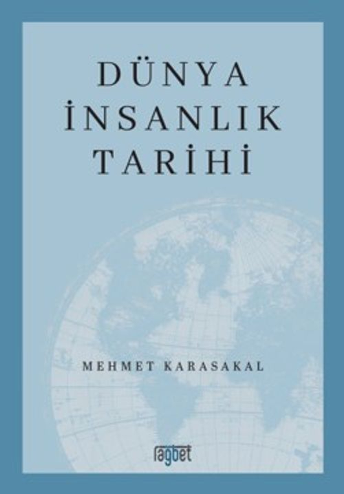 Dünya İnsanlık Tarihi — Mehmet Karasakal