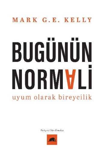 Bugünün Normali — Mark G. E. Kelly