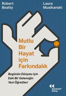 Mutlu Bir Hayat İçin Farkındalık