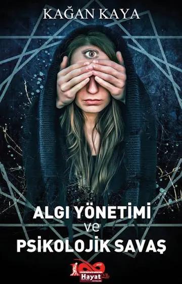 Algı Yönetimi ve Psikolojik Savaş