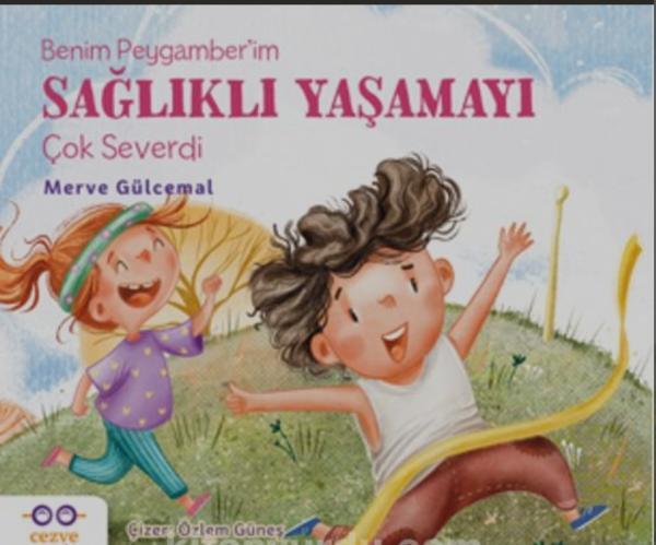 Benim Peygamber’im Sağlıklı Yaşamayı Çok Severdi