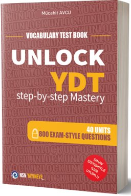 Unlock YDT Step-By-Step Mastery  Vocabulary Test Book  40 Unit - 800 Exam Style Questions