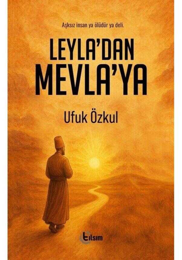Leyla'dan Mevla'ya