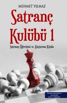 Satranç Kulübü 1 — Mehmet Yılmaz
