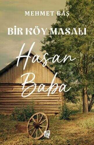 Bir Köy Masalı "Hasan Baba"
