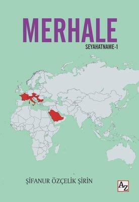 Merhale - Seyahatname 1