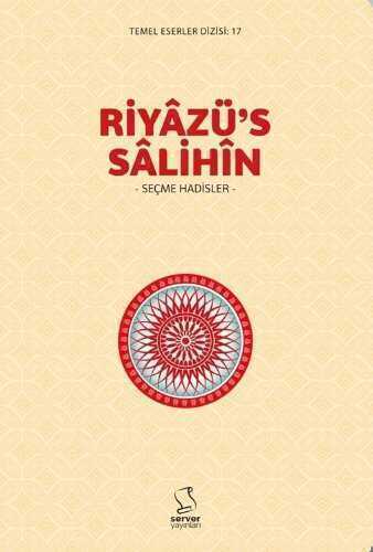 Riyazü's Salihîn (Seçme Hadisler)